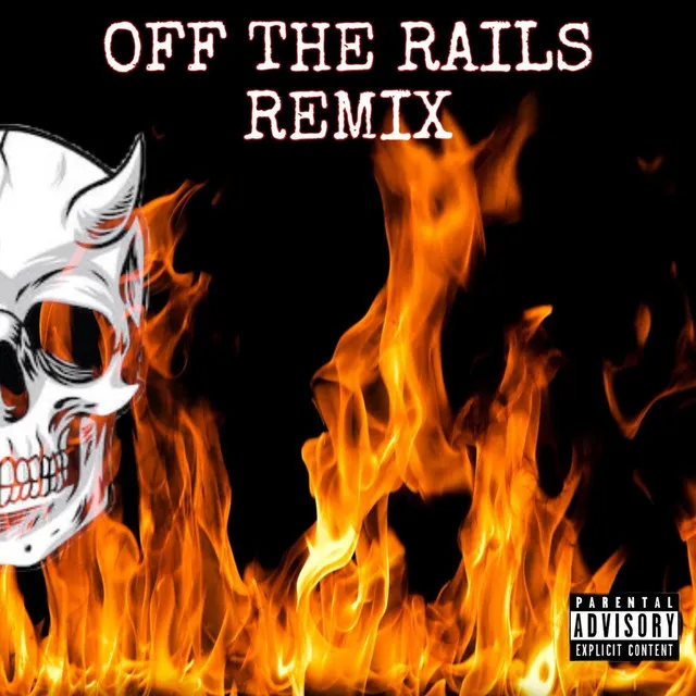 Off the Rails (Remix) [Reissue]