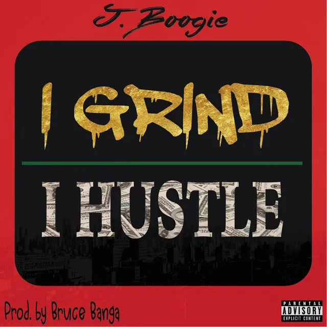 I Grind, I Hustle