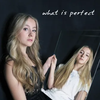 What Is Perfect by Capri Everitt