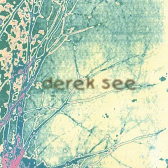 Derek See by Derek See