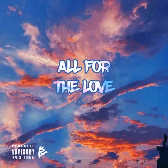 All for the Love by Bray Stewart