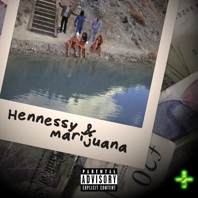 Hennessy & Marijuana