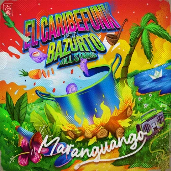 Maranguango by Bazurto All Stars