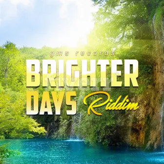 Brighters Days Riddim by Richie Dan