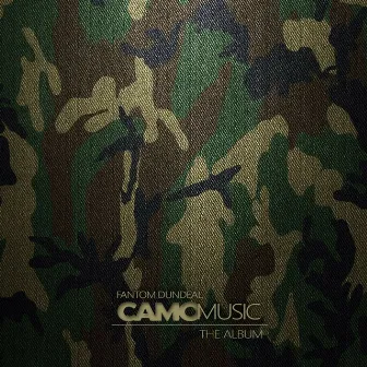 Camo Music by Fantom Dundeal