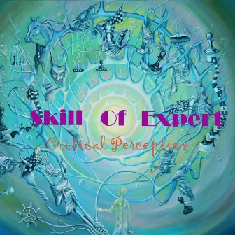 Skill Of Expert by Critical Perception