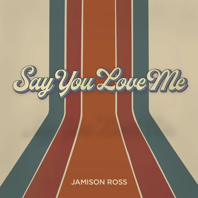 Say You Love Me