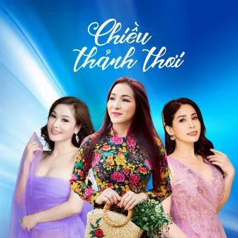 Chiều Thảnh Thơi by Ngọc Hoài Thương