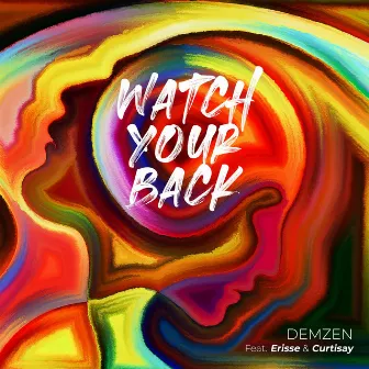 Watch Your Back by Demzen