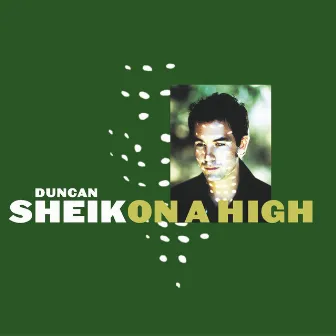 On A High (Online Music) by Duncan Sheik