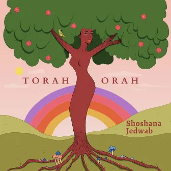 Torah Orah by Shoshana Jedwab