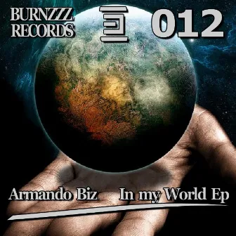 In My World Ep by Armando Biz