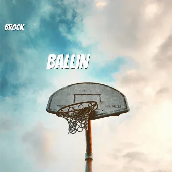 Ballin by Brock