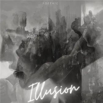 Illusion by Poethic