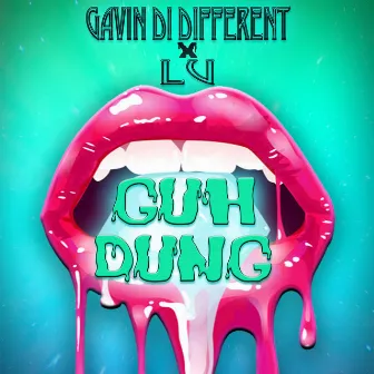 Guh Dung by Gavin Di Different