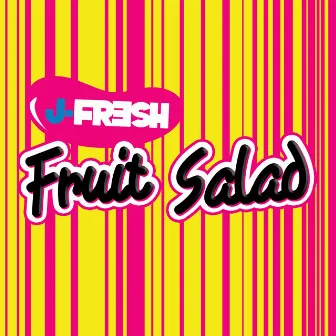 Fruit Salad by J-Fresh