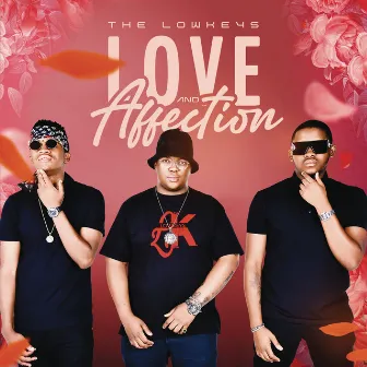 Love & Affection by The Lowkeys