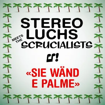 Sie wänd e Palme by Stereo Luchs