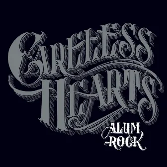 Alum Rock by Careless Hearts