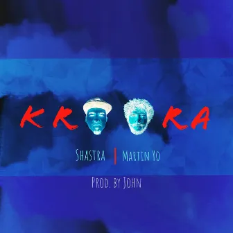 Kroora by Shastra