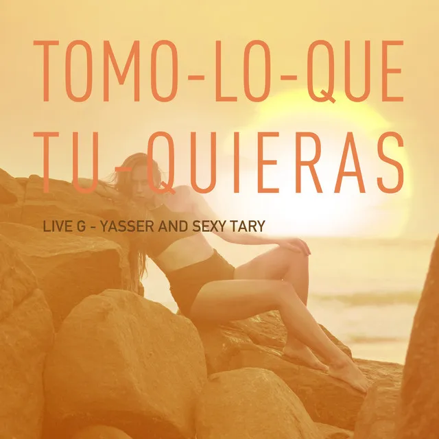 Tomo lo que tu quieras