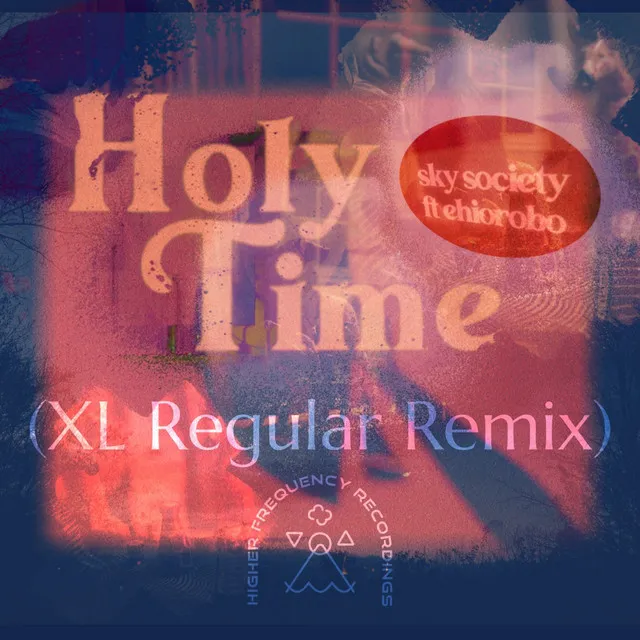 Holy Time (XL Regular Remix)