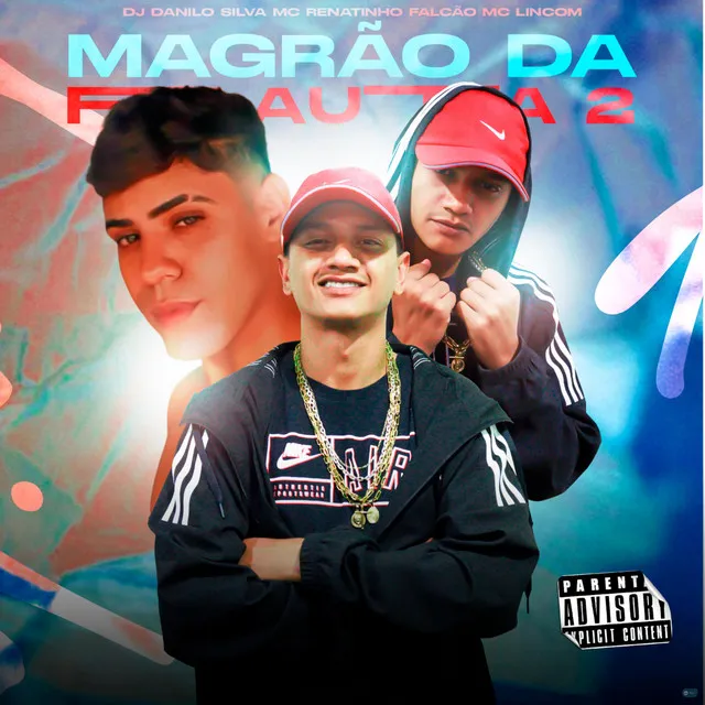 Magrão da Flauta 2 (feat. MC Renatinho Falcão & MC Lincom)