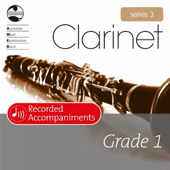 AMEB Clarinet Series 3 Grade 1 (Piano Accompaniment) by Peter De Jager