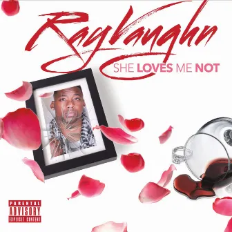 She Loves Me Not by Ray Vaughn