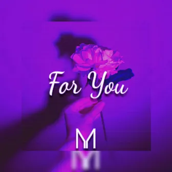 For You by MOozz