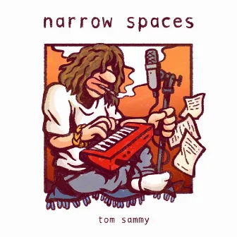 Narrow Spaces by Tom Sammy