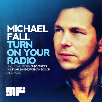 Turn On Your Radio by Michael Fall