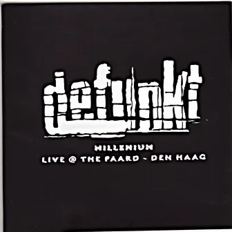 Defunkt Millenium (Live @ the Paard - Den Haag) by Defunkt