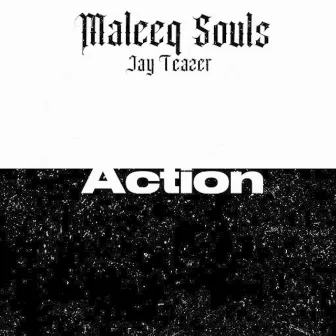 Action by Maleeq Souls