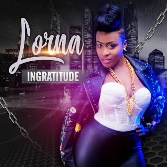 Ingratitude by Lorna