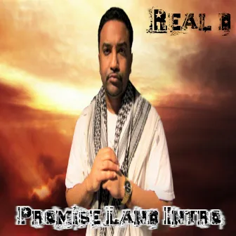 Promise Land Intro by Real D