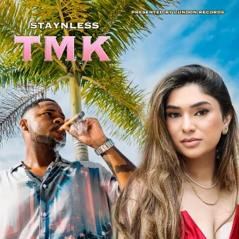 TMK by Staynless