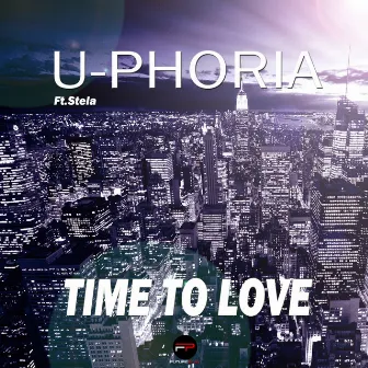 Time To Love by Uphoria