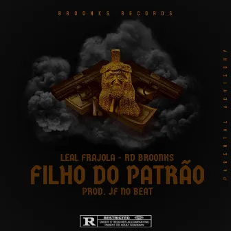 Filho Do Patrão by LEAL FRAJOLA