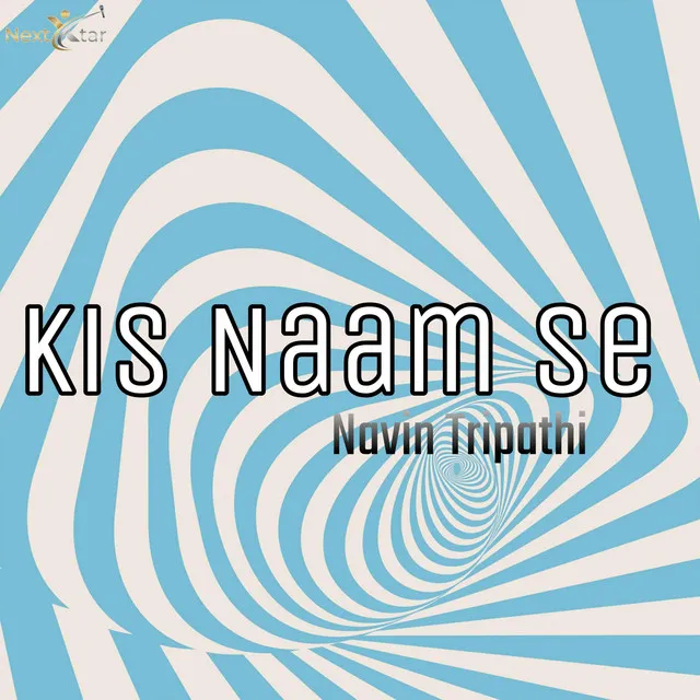 Kis Naam Se