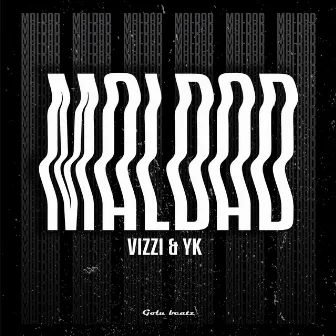 Maldad by VIZZI