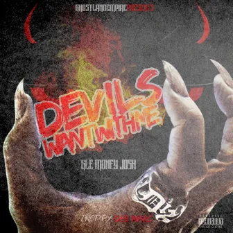 Devils Want With Me by GLE Money Josh