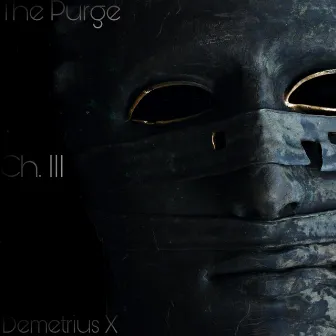 The Purge Ch.III by Demetrius X