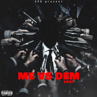 Me Vs Dem by LIFat