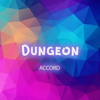 Accord by Dungeon