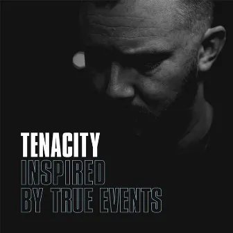 Inspired By True Events by Tenacity