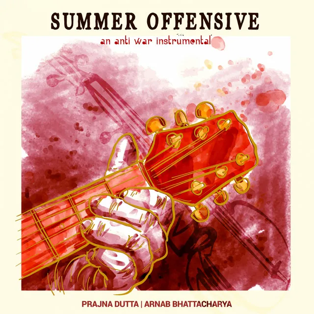 Summer Offensive - An Anti War Instrumental