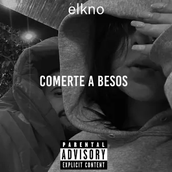 Comerte a Besos by elkno