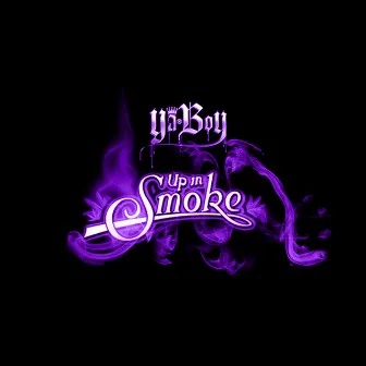 Up In Smoke - Lp by Ya Boy