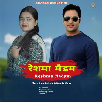 Reshma Madam by Deepika Singh